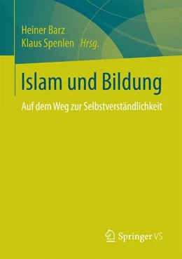 Abbildung von Barz / Spenlen | Islam und Bildung | 1. Auflage | 2017 | beck-shop.de