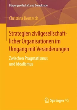 Abbildung von Rentzsch | Strategien zivilgesellschaftlicher Organisationen im Umgang mit Veränderungen | 1. Auflage | 2017 | beck-shop.de