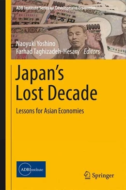 Abbildung von Yoshino / Taghizadeh-Hesary | Japan's Lost Decade | 1. Auflage | 2017 | beck-shop.de