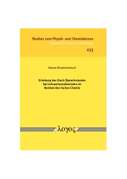 Abbildung von Rautenstrauch | Erhebung des (Fach-)Sprachstandes bei Lehramtsstudierenden im Kontext des Faches Chemie | 1. Auflage | 2017 | 233 | beck-shop.de