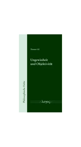 Abbildung von Gil | Ungewissheit und Objektivität | 1. Auflage | 2017 | 1 | beck-shop.de