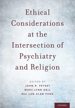 Abbildung von Peteet / Dell | Ethical Considerations at the Intersection of Psychiatry and Religion | 1. Auflage | 2018 | beck-shop.de