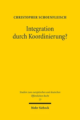 Abbildung von Schoenfleisch | Integration durch Koordinierung? | 1. Auflage | 2018 | 23 | beck-shop.de