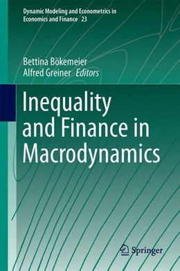 Abbildung von Bökemeier / Greiner | Inequality and Finance in Macrodynamics | 1. Auflage | 2017 | beck-shop.de