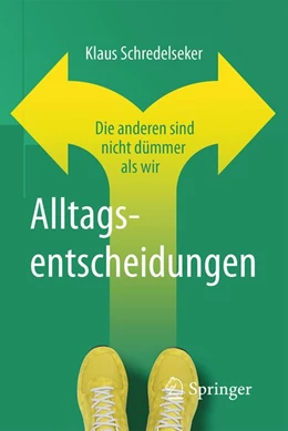 Abbildung von Schredelseker | Alltagsentscheidungen | 1. Auflage | 2017 | beck-shop.de