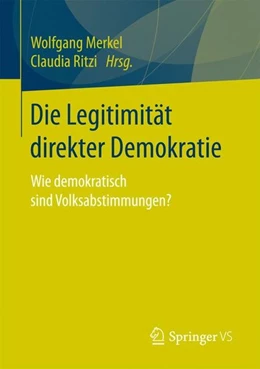 Abbildung von Merkel / Ritzi | Die Legitimität direkter Demokratie | 1. Auflage | 2017 | beck-shop.de