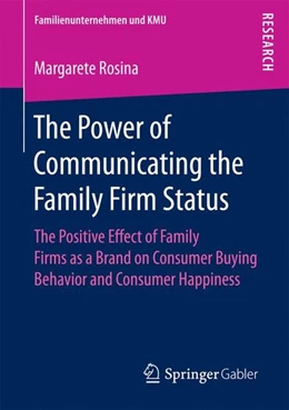 Abbildung von Rosina | The Power of Communicating the Family Firm Status | 1. Auflage | 2017 | beck-shop.de