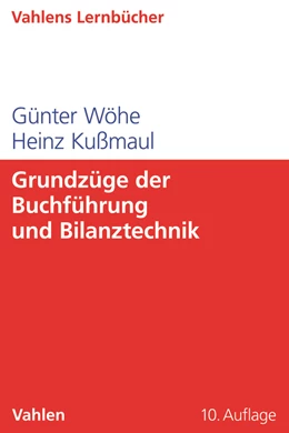 Abbildung von Wöhe / Kußmaul | Grundzüge der Buchführung und Bilanztechnik | 10. Auflage | 2018 | beck-shop.de