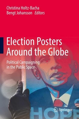 Abbildung von Holtz-Bacha / Johansson | Election Posters Around the Globe | 1. Auflage | 2017 | beck-shop.de