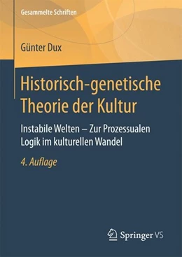 Abbildung von Dux | Historisch-genetische Theorie der Kultur | 4. Auflage | 2017 | beck-shop.de