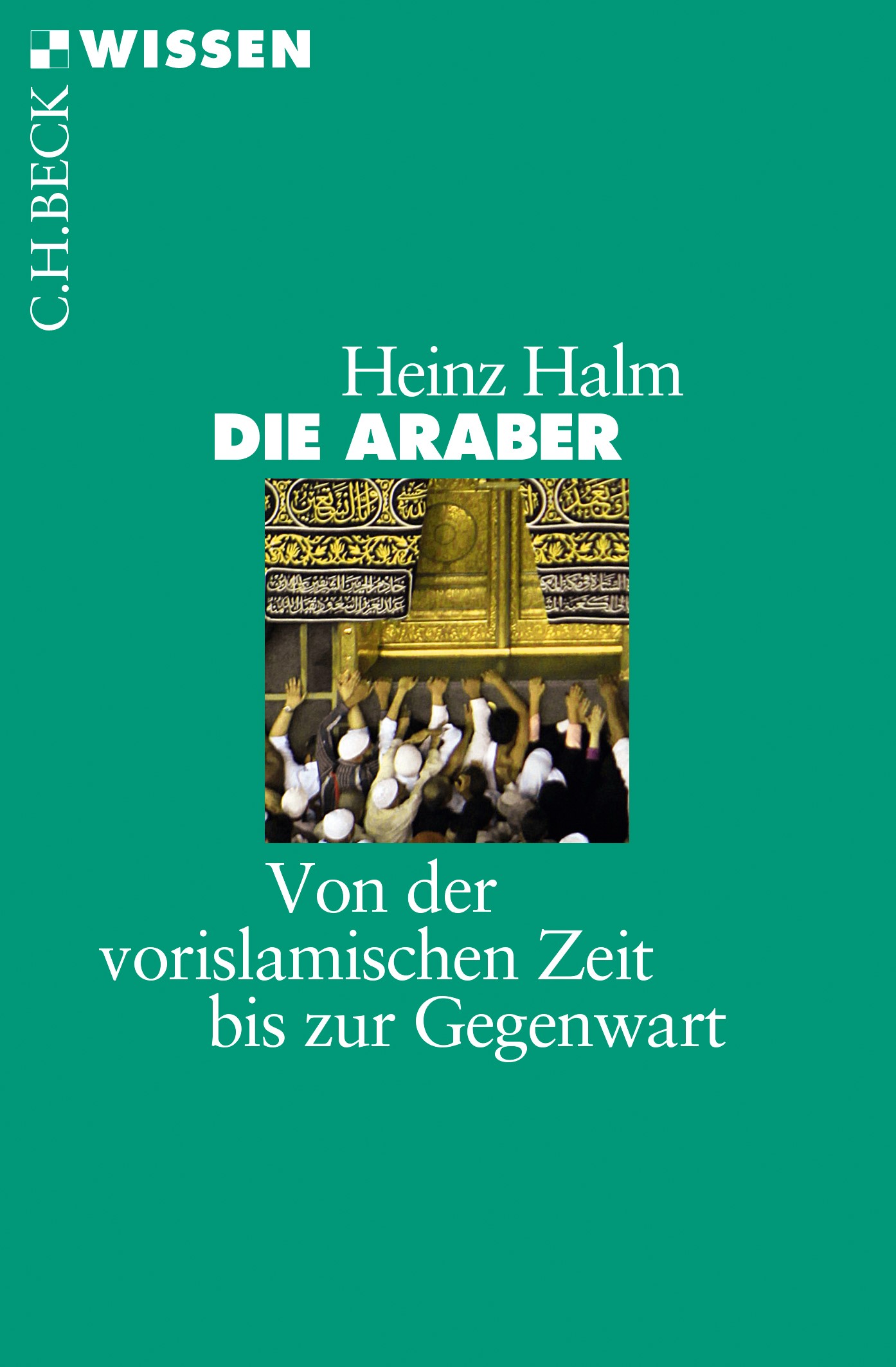 Cover: Halm, Heinz, Die Araber