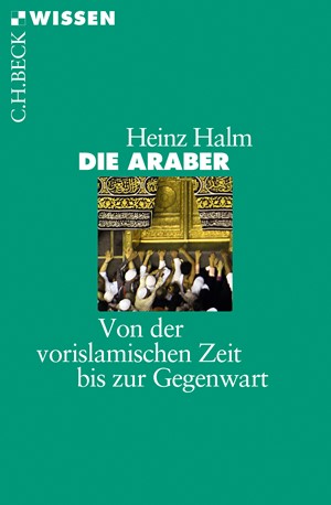 Cover: Heinz Halm, Die Araber