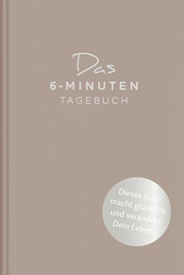 Abbildung von Spenst | Das 6-Minuten-Tagebuch (pfefferbraun) | 1. Auflage | 2017 | beck-shop.de