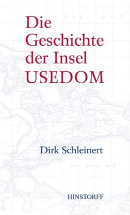 Abbildung von Schleinert | Die Geschichte der Insel Usedom | 4. Auflage | 2017 | beck-shop.de