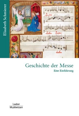Abbildung von Schmierer | Geschichte der Messe | 1. Auflage | 2019 | 10 | beck-shop.de