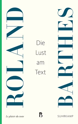 Abbildung von Barthes | Die Lust am Text | 1. Auflage | 2017 | beck-shop.de