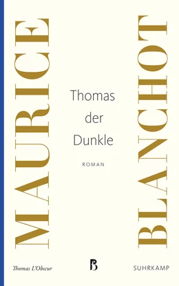 Abbildung von Blanchot | Thomas der Dunkle | 1. Auflage | 2017 | beck-shop.de