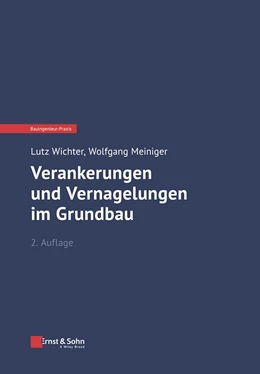 Abbildung von Wichter / Meiniger | Verankerungen, Vernagelungen und Mikropfähle in der Geotechnik | 2. Auflage | 2022 | beck-shop.de