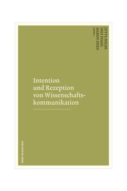 Abbildung von Milde / Welzenbach-Vogel | Intention und Rezeption von Wissenschaftskommunikation | 1. Auflage | 2021 | beck-shop.de
