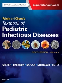 Abbildung von Cherry / Demmler-Harrison | Feigin and Cherry's Textbook of Pediatric Infectious Diseases | 8. Auflage | 2018 | beck-shop.de