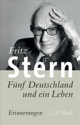 Cover: Stern, Fritz, Fünf Deutschland und ein Leben