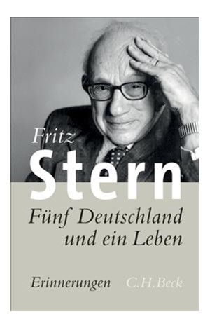Cover: Fritz Stern, Fünf Deutschland und ein Leben