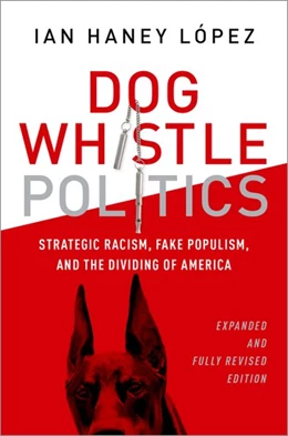 Abbildung von Haney-Lopez | Dog Whistle Politics | 1. Auflage | 2021 | beck-shop.de
