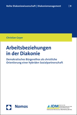 Abbildung von Geyer | Arbeitsbeziehungen in der Diakonie | 1. Auflage | 2017 | 9 | beck-shop.de