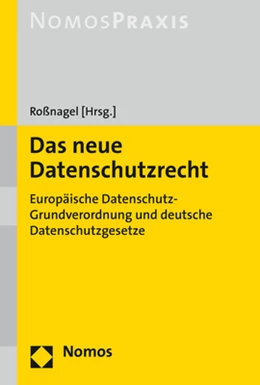 Abbildung von Roßnagel (Hrsg.) | Das neue Datenschutzrecht | 1. Auflage | 2017 | beck-shop.de