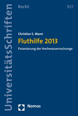 Abbildung von Mann | Fluthilfe 2013 | 1. Auflage | 2017 | 921 | beck-shop.de