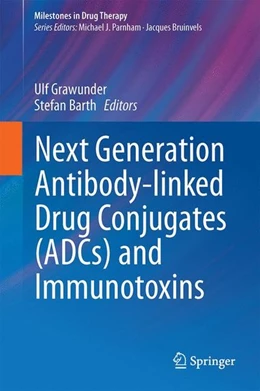 Abbildung von Grawunder / Barth | Next Generation Antibody Drug Conjugates (ADCs) and Immunotoxins | 1. Auflage | 2017 | beck-shop.de