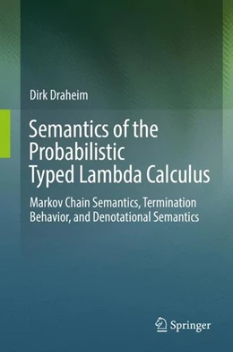 Abbildung von Draheim | Semantics of the Probabilistic Typed Lambda Calculus | 1. Auflage | 2017 | beck-shop.de