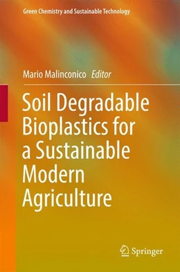 Abbildung von Malinconico | Soil Degradable Bioplastics for a Sustainable Modern Agriculture | 1. Auflage | 2017 | beck-shop.de