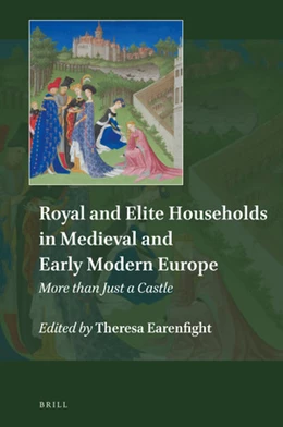 Abbildung von Royal and Elite Households in Medieval and Early Modern Europe | 1. Auflage | 2018 | 6 | beck-shop.de