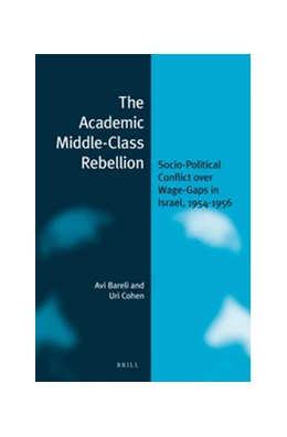 Abbildung von Bareli / Cohen | The Academic Middle-Class Rebellion | 1. Auflage | 2017 | 30 | beck-shop.de