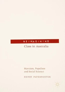 Abbildung von Paternoster | Reimagining Class in Australia | 1. Auflage | 2017 | beck-shop.de