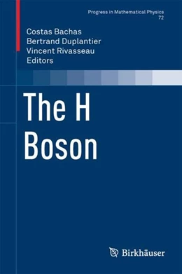 Abbildung von Bachas / Duplantier | The H Boson | 1. Auflage | 2017 | beck-shop.de