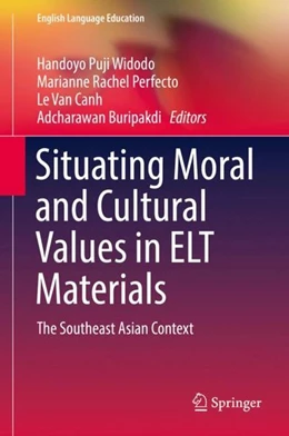 Abbildung von Widodo / Perfecto | Situating Moral and Cultural Values in ELT Materials | 1. Auflage | 2017 | beck-shop.de