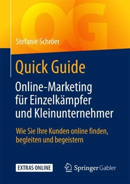 Abbildung von Schröer | Quick Guide Online-Marketing für Einzelkämpfer und Kleinunternehmer | 1. Auflage | 2017 | beck-shop.de