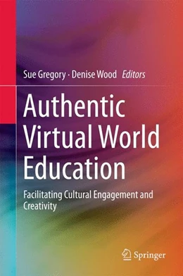 Abbildung von Gregory / Wood | Authentic Virtual World Education | 1. Auflage | 2017 | beck-shop.de