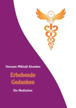 Abbildung von Aïvanhov | Erhebende Gedanken - Die Meditation | 1. Auflage | 2017 | beck-shop.de