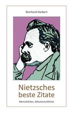 Abbildung von Herbert | Nietzsches beste Zitate | 1. Auflage | 2017 | beck-shop.de