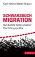 Cover: Meier-Braun, Karl-Heinz, Schwarzbuch Migration