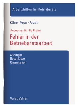 Abbildung von Kühne / Meyer | Fehler in der Betriebsratsarbeit | 1. Auflage | 2019 | beck-shop.de
