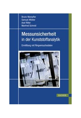 Abbildung von Wampfler / Affolter | Messunsicherheit in der Kunststoffanalytik | 1. Auflage | 2017 | beck-shop.de