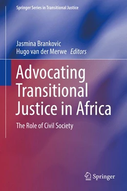 Abbildung von Merwe / Brankovic | Advocating Transitional Justice in Africa | 1. Auflage | 2018 | beck-shop.de