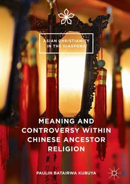 Abbildung von Batairwa Kubuya | Meaning and Controversy within Chinese Ancestor Religion | 1. Auflage | 2018 | beck-shop.de