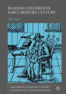 Abbildung von Lamb | Reading Children in Early Modern Culture | 1. Auflage | 2018 | beck-shop.de