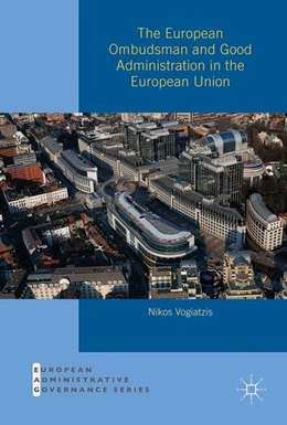Abbildung von Vogiatzis | The European Ombudsman and Good Administration in the European Union | 1. Auflage | 2017 | beck-shop.de