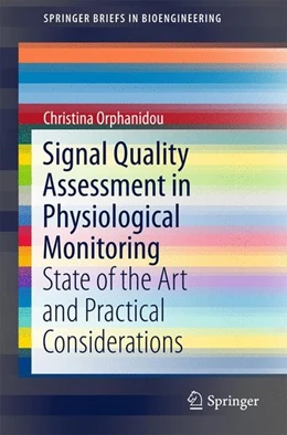 Abbildung von Orphanidou | Signal Quality Assessment in Physiological Monitoring | 1. Auflage | 2017 | beck-shop.de